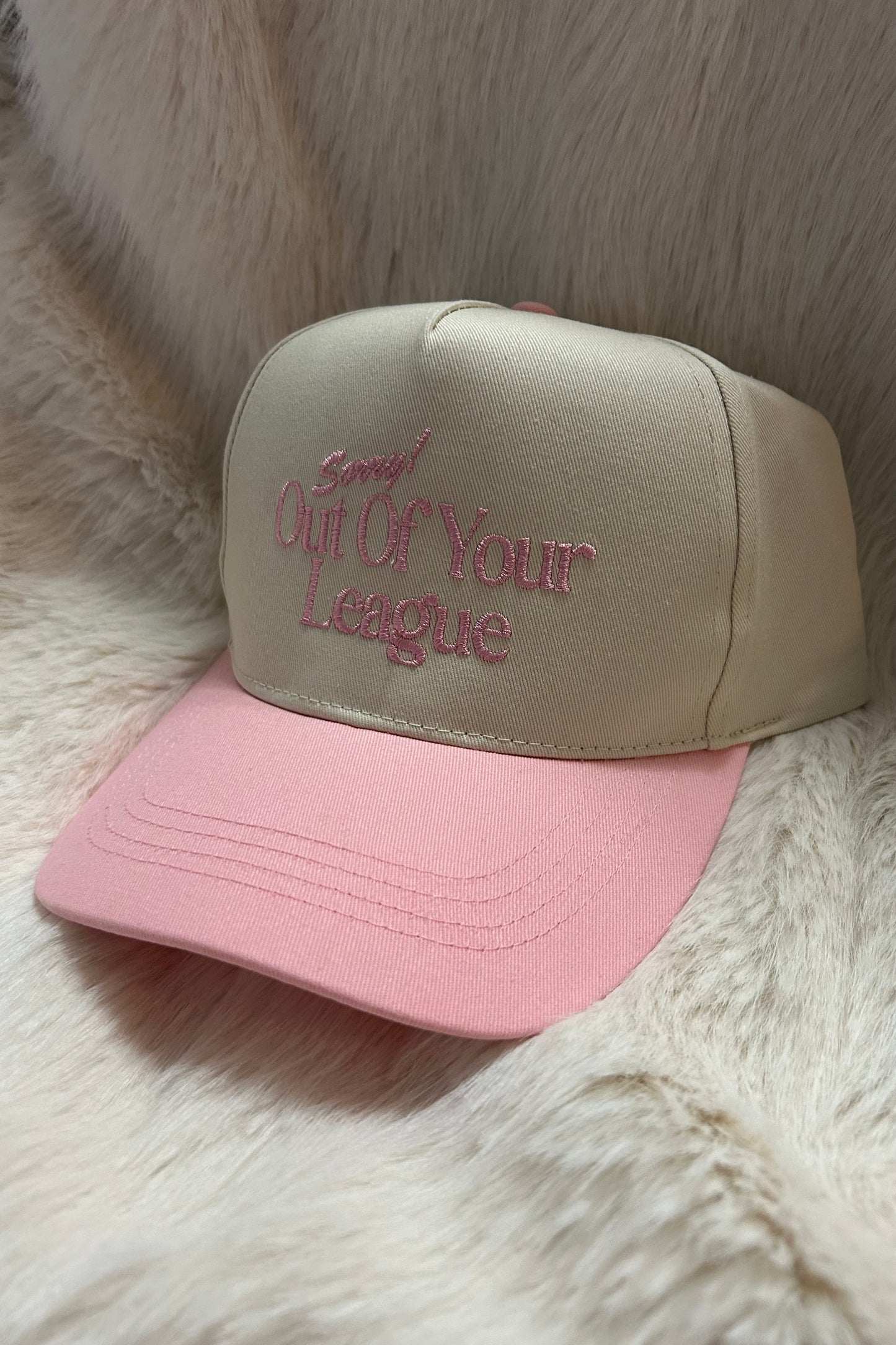Sorry Out Of Your League Hat